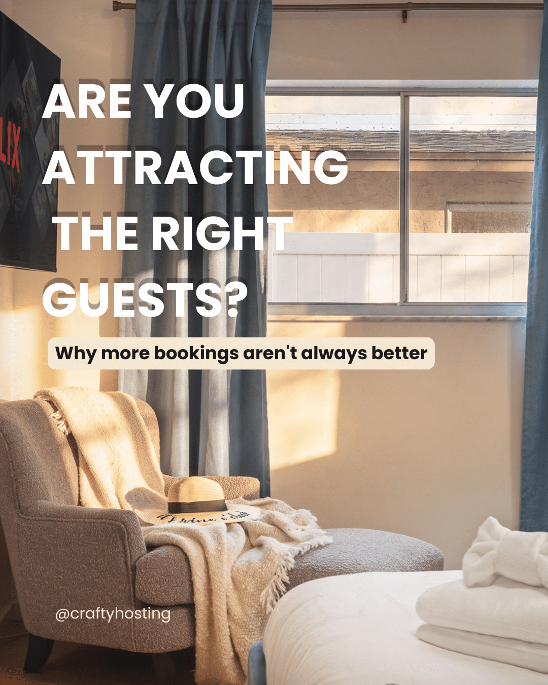 ARE YOU ATTRACTING THE RIGHT GUESTS
